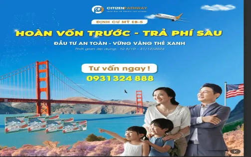 Đầu tư EB-5 an toàn cùng Citizen Pathway: Hoàn vốn trước, trả phí sau