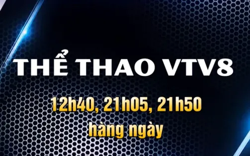 Các khung giờ thể thao trên kênh VTV8