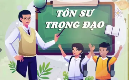 Tôn sư trọng đạo - Văn hóa truyền thống người Việt Nam gìn giữ