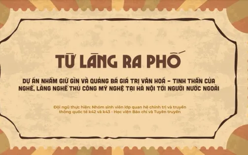 “Từ làng ra phố”: Lan tỏa giá trị văn hóa truyền thống Việt Nam tới cộng đồng quốc tế