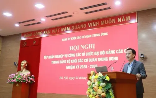 Tập huấn nghiệp vụ công tác tổ chức Đại hội Đảng bộ các cấp trong Khối cơ quan Trung ương