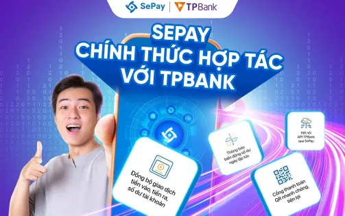 SePay và TPBank chính thức ký kết hợp tác