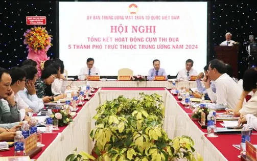 Phát huy vai trò Mặt trận 5 thành phố trực thuộc Trung ương trong các chủ trương lớn