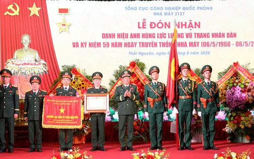 Nhà máy Z127 đón nhận danh hiệu Anh hùng Lực lượng vũ trang nhân dân