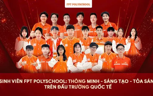 Sinh viên FPT PolySchool: Thông minh - Sáng tạo - Tỏa sáng trên đấu trường quốc tế