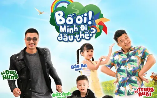 Anh tài Neko Lê, Trung Ruồi, Duy Hưng 'gây sốt' khi cùng con tham gia Bố ơi mình đi đâu thế?