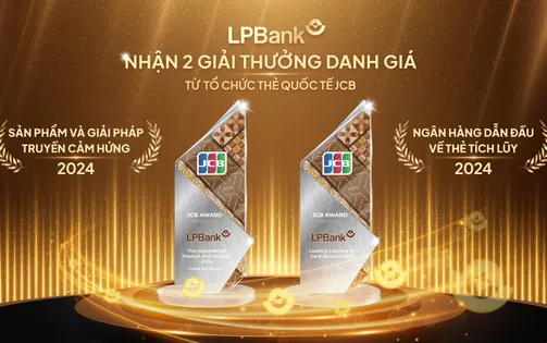 Ngân hàng Lộc Phát (LPBank) nhận cú đúp giải thưởng danh giá từ Tổ chức Thẻ quốc tế JCB