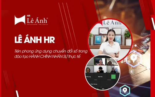 Lê Ánh HR tiên phong ứng dụng chuyển đổi số trong đào tạo hành chính nhân sự thực tế