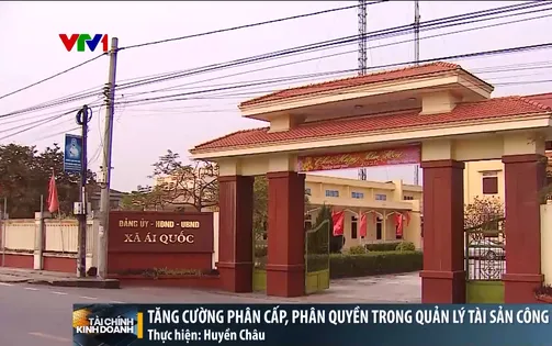 Tăng cường phân cấp, phân quyền trong quản lý tài sản công từ ngày 1/7