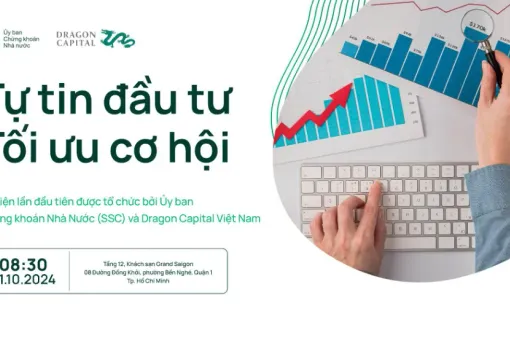 Nhà đầu tư F0 “Tự tin đầu tư, tối ưu cơ hội” cùng SSC và Dragon Capital