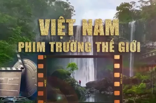 Kỳ vọng biến Việt Nam thành "thỏi nam châm" thu hút đoàn làm phim quốc tế