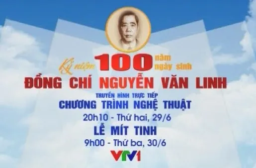 THTT: Kỷ niệm 100 năm ngày sinh cố Tổng Bí thư Nguyễn Văn Linh (20h10, VTV1)