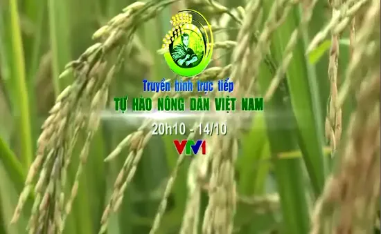 Lễ tôn vinh và trao danh hiệu "Tự hào nông dân Việt Nam" (THTT, 20h10, VTV1)