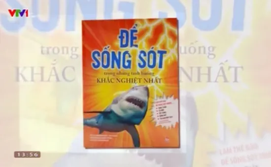 Sách hay: “Để sống sót trong những tình huống khắc nghiệt nhất”