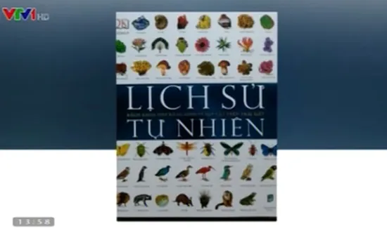 ‘Lịch sử tự nhiên’ - Cuốn bách khoa thư về vạn vật trên trái đất