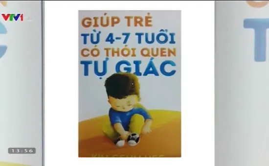 Sách hay: “Giúp trẻ từ 4-7 tuổi có thói quen tự giác”