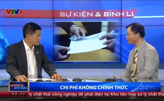 Khi “chi phí không chính thức” dần trở thành chính thức