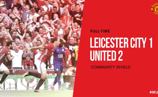 VIDEO Man Utd 2-1 Leicester: Ibra tặng Siêu cúp cho Mourinho