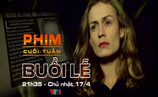 Đón xem kiệt tác điện ảnh Pháp "Buổi lễ" (21h35, VTV1)