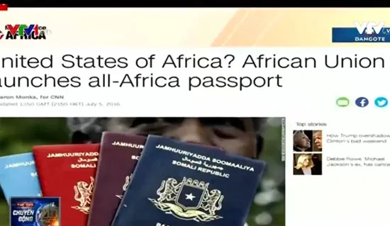 Liên minh châu Phi ra mắt hộ chiếu tự do đi lại giữa 54 nước
