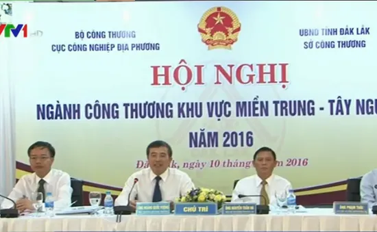 Hội nghị ngành Công Thương khu vực miền Trung - Tây Nguyên năm 2016