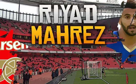 Chuyển nhượng 23/7: Mahrez chọn đến Arsenal, Real Madrid “phá bĩnh” Man Utd vụ Pogba