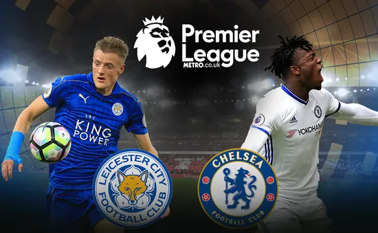 Lịch thi đấu vòng 3 League Cup rạng sáng 21/9: Đại chiến Leicester - Chelsea