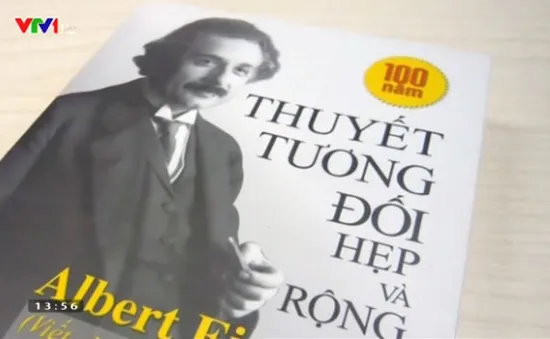 “Thuyết tương đối hẹp và rộng” – Nguồn cảm hứng khám phá khoa học