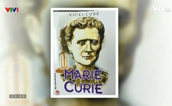 Marie Curie - Nữ bác học xuất sắc nhất thế giới