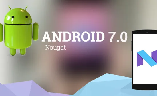 Kẹo Nougat không quá “ngọt” với Google