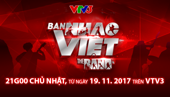 Ban nhạc Việt - Chương trình truyền hình thực tế đầu tiên dành cho ban nhạc chuẩn bị lên sóng VTV