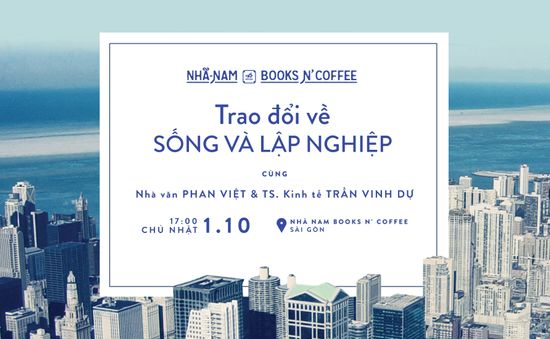 Cùng bàn chuyện "Sống và lập nghiệp"