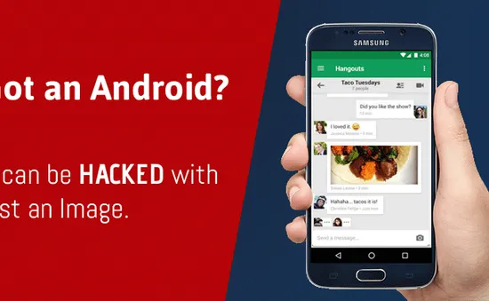 Người dùng điện thoại Android dễ bị tấn công mạng