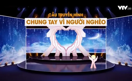 Cầu truyền hình Chung tay vì người nghèo 2017: Không ai bị bỏ lại phía sau (20h10, VTV1)