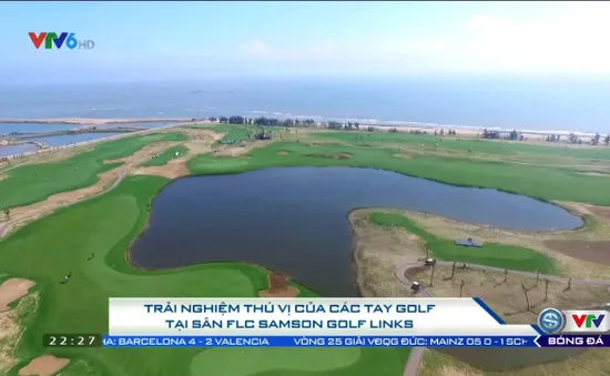 Trải nghiệm thú vị của các tay golf tại sân FLC Samson Golf Links