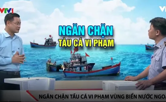 Biện pháp ngăn chặn tàu cá vi phạm vùng biển nước ngoài