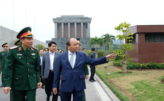 Thủ tướng Nguyễn Xuân Phúc đánh giá cao công tác tu bổ Lăng Chủ tịch Hồ Chí Minh