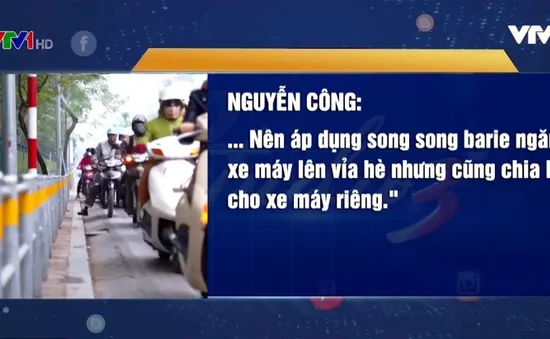 Lắp barie ngăn xe máy lên vỉa hè ở Hà Nội: Nhiều ý kiến trái chiều