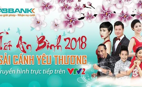 Đón chờ đại nhạc hội “Tết An Bình - Sải cánh yêu thương” (20h00, 31/1, VTV2)