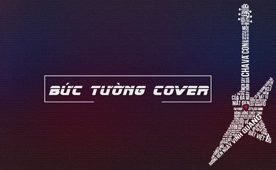 Tham gia "Bức Tường Cover", góp mặt trong vở nhạc kịch rock đầu tiên