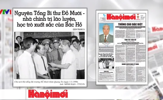 Nguyên Tổng Bí thư Đỗ Mười - nhà chính trị lão luyện, học trò xuất sắc của Bác Hồ