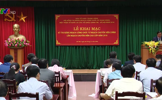 Khai mạc kỳ thi nâng ngạch chuyên viên cao cấp năm 2018