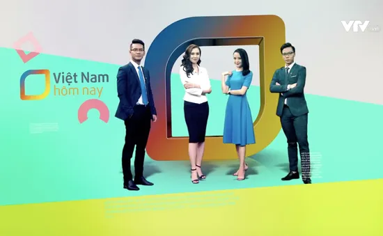Việt Nam hôm nay: Diện mạo mới, phong cách mới, điểm hẹn mới