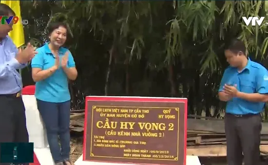 Khánh thành và đưa vào sử dụng nhiều cầu Hy Vọng