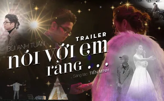 Lệ Rơi xuất hiện trong MV mới của Bùi Anh Tuấn