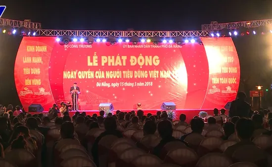 Đà Nẵng: Lễ phát động Ngày Quyền của người tiêu dùng Việt Nam 2018