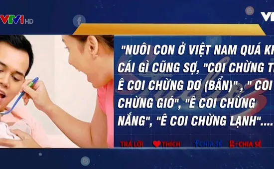 Nuôi con ở Việt Nam... khổ quá!