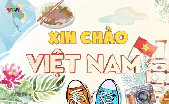 Học tiếng Việt lý thú cùng "Xin chào Việt Nam" trên VTV4