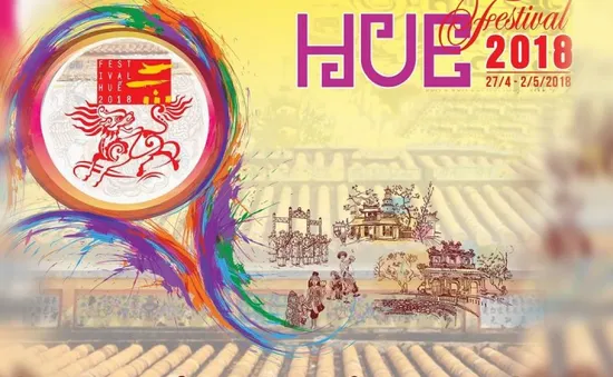 Festival Huế 2018: Nhiều hoạt động sôi nổi tạo điểm nhấn ấn tượng