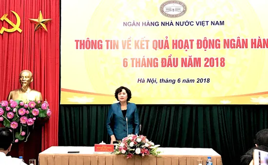 Họp báo thông báo kết quả hoạt động ngân hàng 6 tháng đầu năm 2018